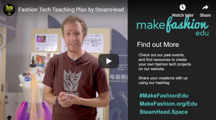 Video thumbnail titled 'Fashion Tech Teaching Plan by SteamHead' with James presenting near a costume